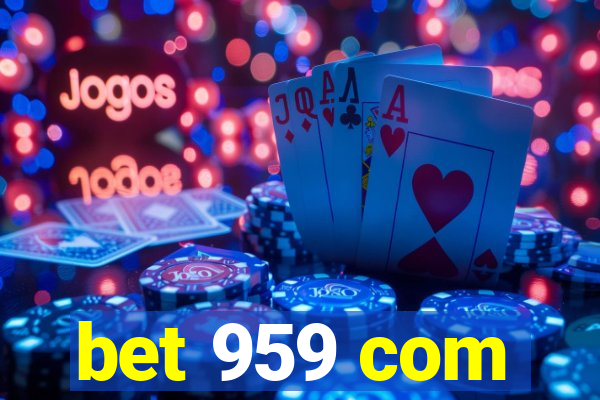 bet 959 com